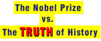 Nobel Prize Versus The Truth of History